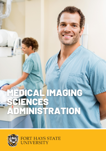 Fort Hays State University - Medical Imaging Sciences Administration